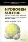 Hydrogen Sulfide : Chemical Biology Basics, Detection Methods, Therapeutic Applications, and Case Studies - Book