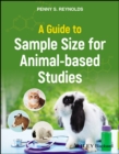 A Guide to Sample Size for Animal-based Studies - eBook