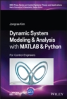 Dynamic System Modelling and Analysis with MATLAB and Python : For Control Engineers - Book