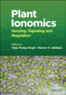 Plant Ionomics : Sensing, Signaling and Regulation - eBook