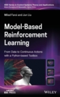 Model-Based Reinforcement Learning : From Data to Continuous Actions with a Python-based Toolbox - Book
