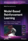 Model-Based Reinforcement Learning : From Data to Continuous Actions with a Python-based Toolbox - eBook