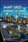 Smart Grids and Internet of Things : An Energy Perspective - Book