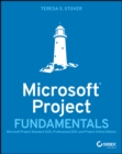 Microsoft Project Fundamentals : Microsoft Project Standard 2021, Professional 2021, and Project Online Editions - eBook