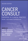 Cancer Consult: Expertise in Clinical Practice, Volume 1 : Solid Tumors & Supportive Care - eBook