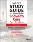 Sybex's Study Guide for Snowflake SnowPro Core Certification : COF-C02 Exam - Book