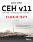 CEH v11 : Certified Ethical Hacker Version 11 Practice Tests - Book