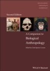 A Companion to Biological Anthropology - Book