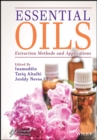 Essential Oils : Extraction Methods and Applications - Book