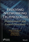 Evolving Networking Technologies : Developments and Future Directions - Book