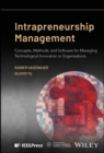 Intrapreneurship Management : Concepts, Methods, and Software for Managing Technological Innovation in Organizations - Book