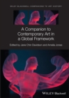 A Companion to Contemporary Art in a Global Framework - Book