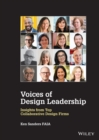 Voices of Design Leadership : Insights from Top Collaborative Design Firms - Book