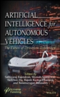 Artificial Intelligence for Autonomous Vehicles : The Future of Driverless Technology - eBook