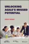 Unlocking Agile's Missed Potential - eBook