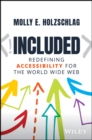 Included : Redefining Accessibility for the World Wide Web - Book