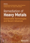 Remediation of Heavy Metals : Sustainable Technologies and Recent Advances - Book