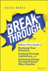 Breakthrough : A Sure-Fire Guide to Realizing Your Potential, Pushing Through Limitations, and Achieving Things You Didn't Know Were Possible - Book