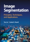 Image Segmentation : Principles, Techniques, and Applications - Book