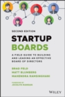 Startup Boards : A Field Guide to Building and Leading an Effective Board of Directors - eBook