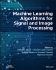 Machine Learning Algorithms for Signal and Image Processing - Book
