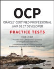 OCP Oracle Certified Professional Java SE 17 Developer Practice Tests : Exam 1Z0-829 - eBook