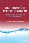 Gas Hydrate in Water Treatment : Technological, Economic, and Industrial Aspects - eBook