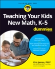 Teaching Your Kids New Math, K-5 For Dummies - eBook