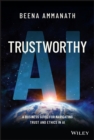 Trustworthy AI : A Business Guide for Navigating Trust and Ethics in AI - eBook