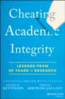 Cheating Academic Integrity : Lessons from 30 Years of Research - Book