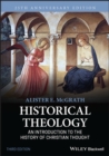 Historical Theology : An Introduction to the History of Christian Thought - Book