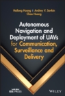 Autonomous Navigation and Deployment of UAVs for Communication, Surveillance and Delivery - eBook