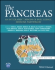 The Pancreas : An Integrated Textbook of Basic Science, Medicine, and Surgery - Book