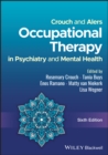Crouch and Alers' Occupational Therapy in Psychiatry and Mental Health - Book
