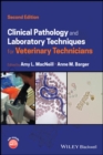 Clinical Pathology and Laboratory Techniques for Veterinary Technicians - Book