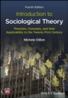 Introduction to Sociological Theory : Theorists, Concepts, and their Applicability to the Twenty-First Century - Book