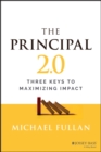 The Principal 2.0 : Three Keys to Maximizing Impact - Book