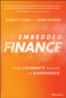 Embedded Finance : When Payments Become An Experience - eBook