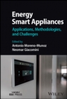 Energy Smart Appliances : Applications, Methodologies, and Challenges - eBook