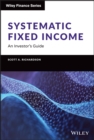 Systematic Fixed Income : An Investor's Guide - Book