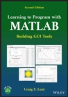 Learning to Program with MATLAB : Building GUI Tools - eBook