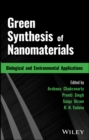 Green Synthesis of Nanomaterials : Biological and Environmental Applications - Book