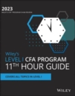 Wiley's Level I CFA Program 11th Hour Final Review Study Guide 2023 - Book