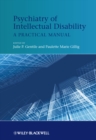 Psychiatry of Intellectual Disability : A Practical Manual - eBook