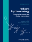 Pediatric Psycho-oncology : Psychosocial Aspects and Clinical Interventions - eBook