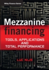 Mezzanine Financing : Tools, Applications and Total Performance - Book