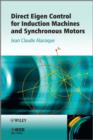 Direct Eigen Control for Induction Machines and Synchronous Motors - Book