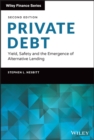 Private Debt : Yield, Safety and the Emergence of Alternative Lending - eBook