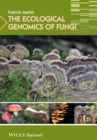 The Ecological Genomics of Fungi - Book