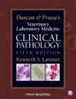 Duncan and Prasse's Veterinary Laboratory Medicine : Clinical Pathology - eBook